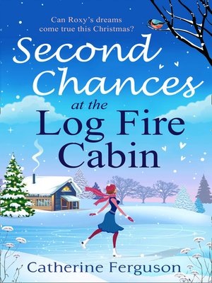 cover image of Second Chances at the Log Fire Cabin